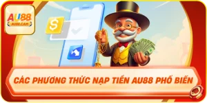 Các phương thức nạp tiền au88 phổ biến