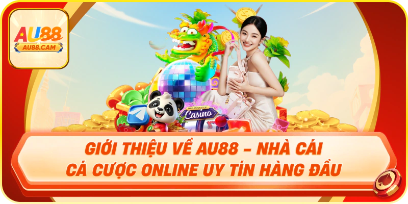 Giới thiệu về au88 - nhà cái cá cược online uy tín hàng đầu